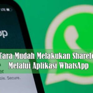 Shareloc Melalui Aplikasi WhatsApp