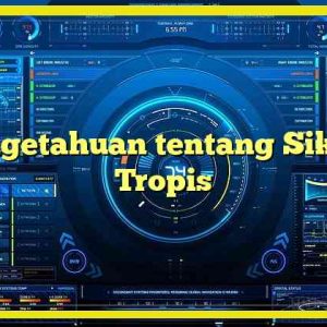 Pengetahuan tentang Siklon Tropis