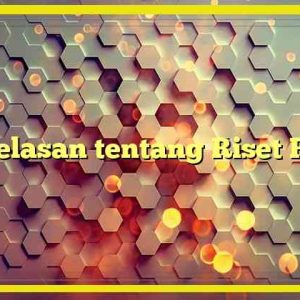 Penjelasan tentang Riset Pasar